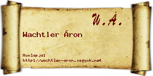 Wachtler Áron névjegykártya